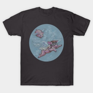 When Pigs Fly (they have ALL the fun!) T-Shirt